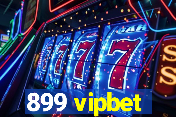 899 vipbet